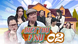 BIỆT THỰ 7 NỤ TẬP 2: Ông Bảy từ kẻ thù thành sui gia với Vỹ Dạ, Tiến Luật nài nỉ cưới Thúy Ngân