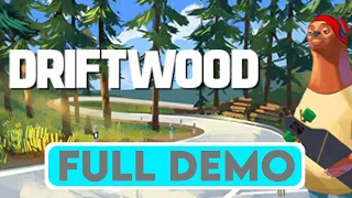 DRIFTWOOD - FULL DEMO - Gameplay Walkthrough [4K 60FPS PC ULTRA] - No Commentary