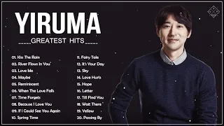 Yiruma Greatest Hits Full Album 2021 - Best Songs of Yiruma - Yiruma Piano Playlist