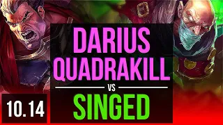 DARIUS vs SINGED (TOP) | Quadrakill, KDA 20/2/0, Legendary | KR Diamond | v10.14