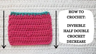 How To Crochet: Invisible Half Double Crochet Decrease | Tutorial, DIY, Beginner Crochet, Easy 👋