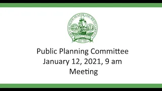 Public Planning Committee January 12, 2021 Meeting