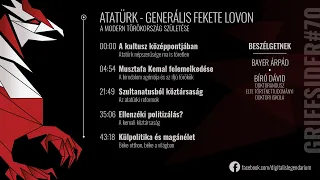 #70 - Atatürk - Generális fekete lovon - Bíró Dávid, történész