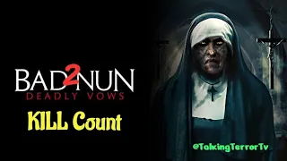 Bad Nun 2   Deadly Vows KILL Count