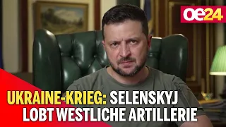 Ukraine-Krieg: Selenskyj lobt westliche Artillerie