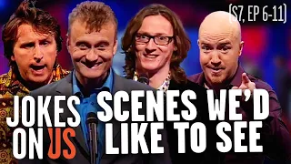 'Scenes We'd Like To See' (Series 7: Episodes 6-11) Mock the Week | Jokes On Us