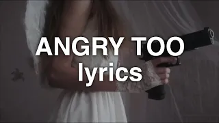 Lola Blanc - Angry Too (Lyrics)