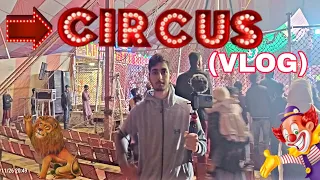 LUCKY IRANI CIRCUS VLOG || IN OUR CITY❤ || Enjoyed Alot with my elder brother || Must watch