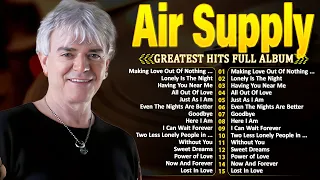 Air Supply Greatest Hits 2024⭐ The Best Air Supply Songs ⭐ Best Soft Rock Playlist Of Air Supply.