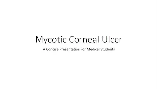 Mycotic Corneal Ulcer / Fungal Keratitis - Ophthalmology For Medical Students