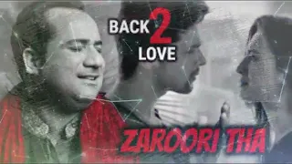 Zaroori tha ( lyrics ) | Rahat Fateh Ali khan | Back 2 love | heart touching | full lyrical song