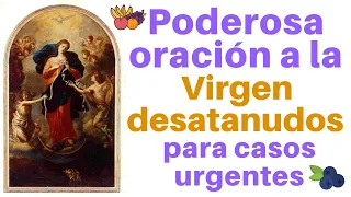 Poderosa Oración a Santa María Desatanudos para casos urgentes