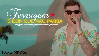 Ferrugem - É Dor Que Não Passa | 2022