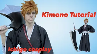 Kimono Tutorial // Ichigo Bleach Cosplay Walkthrough