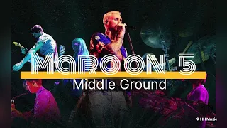 Lyrics Maroon 5 - Middle Ground