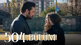 Emanet 504. Bölüm | Legacy Episode 504