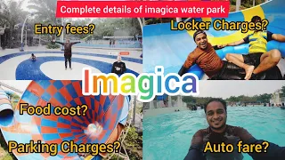 Imagica Waterpark Khopoli | A to Z information of imagica Waterpark | Best Waterpark near Mumbai