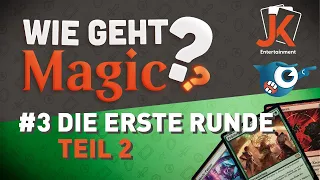 Magic The Gathering erklärt: Der ultimative Guide für Einsteiger - Teil 3 Die erste Runde