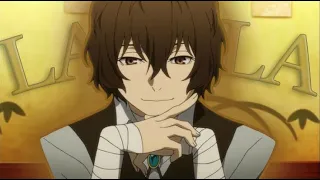 Osamu Dazai  𝓒𝓱𝓲𝓵𝓵 𝓔𝓭𝓲𝓽   | LALALA | VeGo87 | [ Quick!]