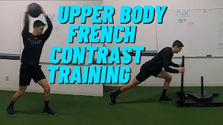 French Contrast Training Workout Upper Body || Upper Body Contrast Training