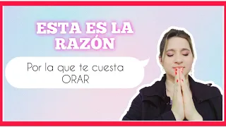 No tengo ganas de orar y leer la Biblia *Pereza Espiritual* Razón por la que te cuesta orar