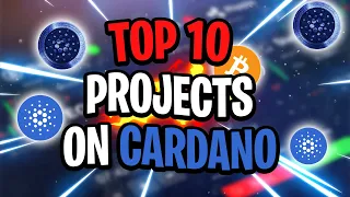 Top 10 Projects On Cardano