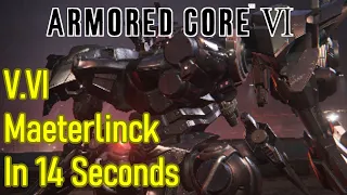 Armored Core 6 V.VI Maeterlinck arena battle in 14 seconds 25/E