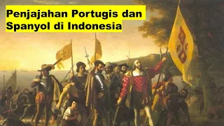 Materi Penjajahan Portugis dan Spanyol di Indonesia / Sejarah Indonesia