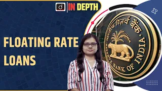 Floating Rate Loans : InDepth | Drishti IAS English