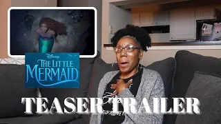 THE LITTLE MERMAID 2023 TEASER TRAILER REACTION