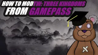 How To Mod Total War Three Kingdoms From Gamepass