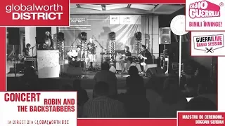 Robin and The Backstabbers - 'Vânătoare regală' | Globalworth District Live at Guerrilive