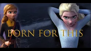 Born for this ll AMV ll Elsa and Anna ll Frozen lover❄