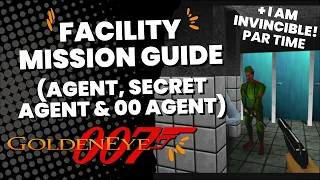 Facility Mission Guide (Agent, Secret Agent & 00 Agent) - GoldenEye 007 (Xbox Series X)