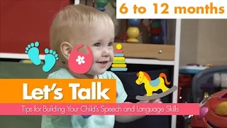 Let's Talk: 6 to 12 Months