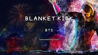 BLANKET KICK - BTS (Instrumental & Lyrics)