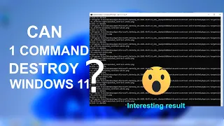 Can One Command Destroy Windows 11?