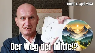 Was ist der Weg der Mitte? | #Häppchen 1052