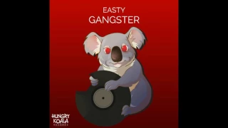 Easty - Gangster (Original Mix)