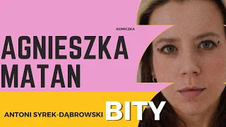 Antoni Syrek-Dąbrowski BITY 34: Agnieszka Matan "Barbórki nie będzie"