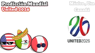Prediccion mundial United 2026 | Countryballs
