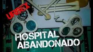 HOSPITAL ABANDONADO - Exploración Urbana