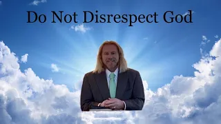 Do Not Disrespect God@JustJoeNoTitle