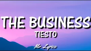 Tiësto - The Business (Lyrics)