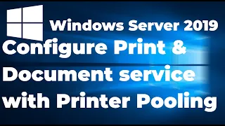 40. How to Install and Configure Printer Pooling in Windows Server 2019
