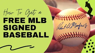How To Get a FREE MLB SIGNED BASEBALL!