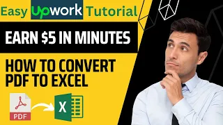 How To Convert Pdf To Excel | Easy way to convert PDF Into Excel | Upwork Tutorial For Beginners