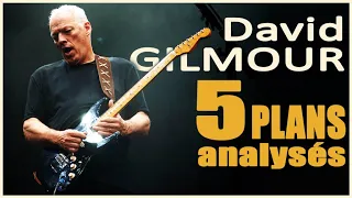 David GILMOUR - 5 PLANS analysés