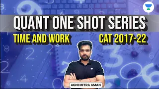 CAT 2017-2022 | One Shot Time and Work | Agni Mitra Aman  #cat2023