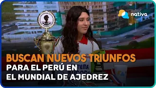 📍 Buscan nuevos triunfos para el Perú en el Mundial de Ajedrez